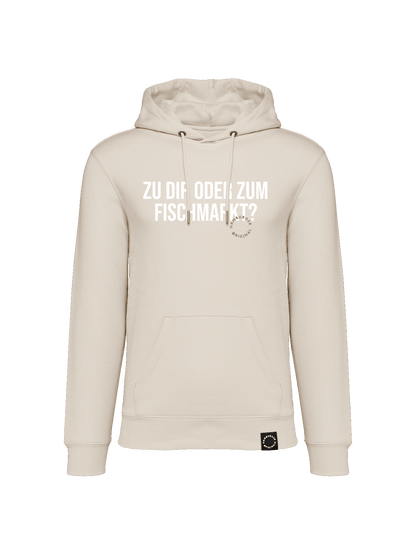 Hoodie aus Bio-Baumwolle "Zu Dir oder zum Fischmarkt?"