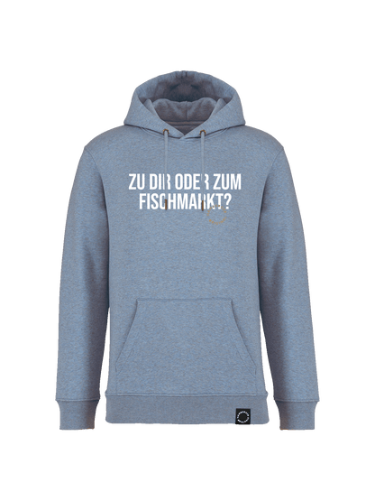 Hoodie aus Bio-Baumwolle "Zu Dir oder zum Fischmarkt?"