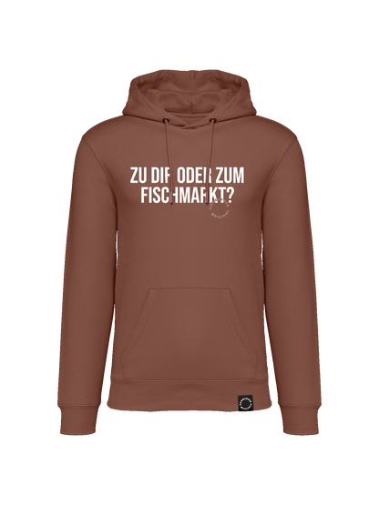 Hoodie aus Bio-Baumwolle "Zu Dir oder zum Fischmarkt?"