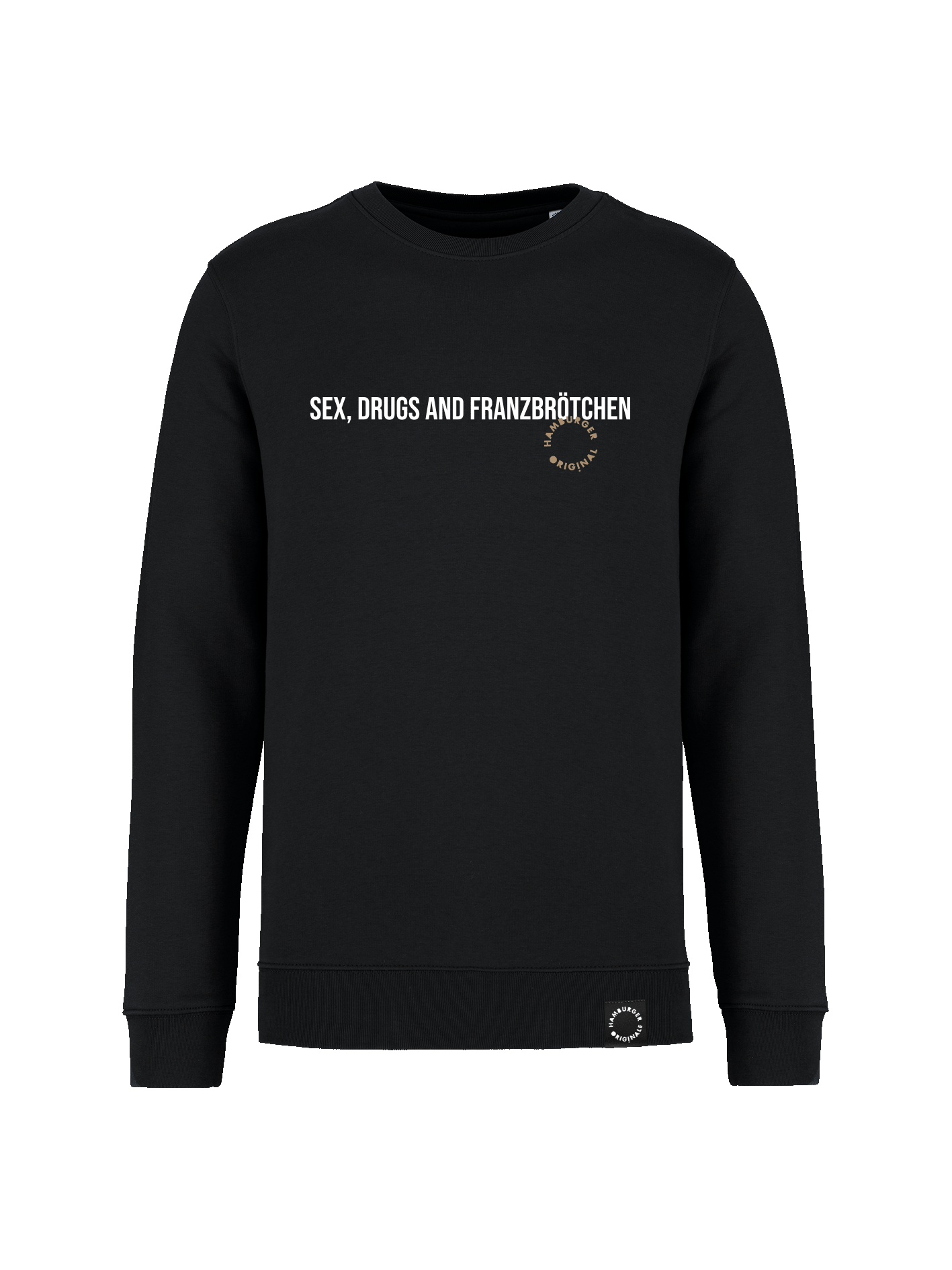 Sweatshirt aus Bio-Baumwolle "Sex, Drugs and Franzbrötchen"