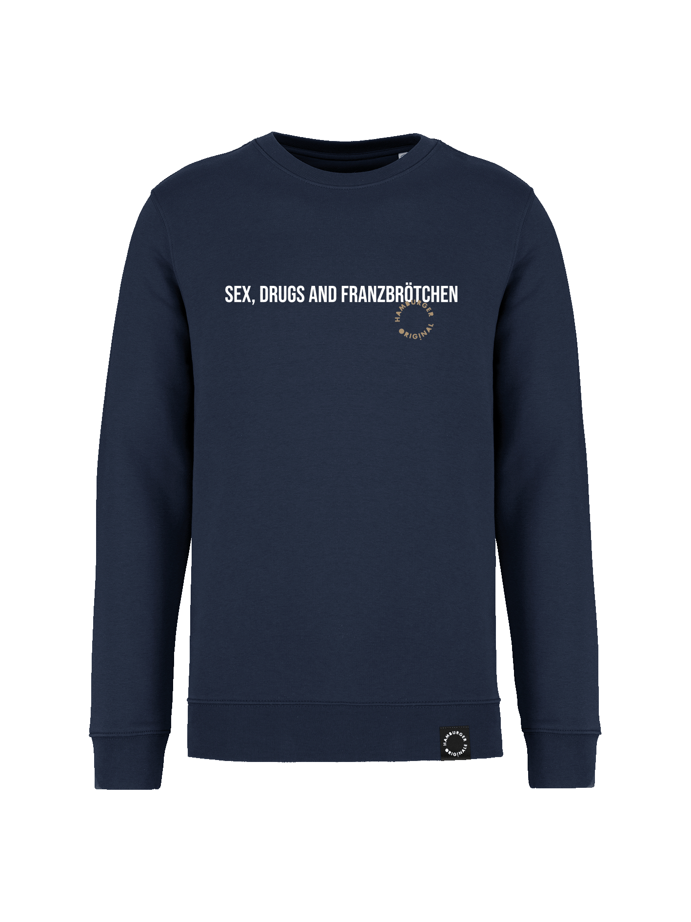 Sweatshirt aus Bio-Baumwolle "Sex, Drugs and Franzbrötchen"