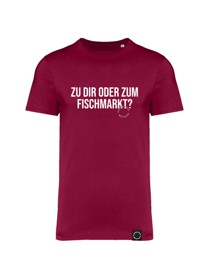 T-Shirt aus Bio-Baumwolle "Zu Dir oder zum Fischmarkt?"