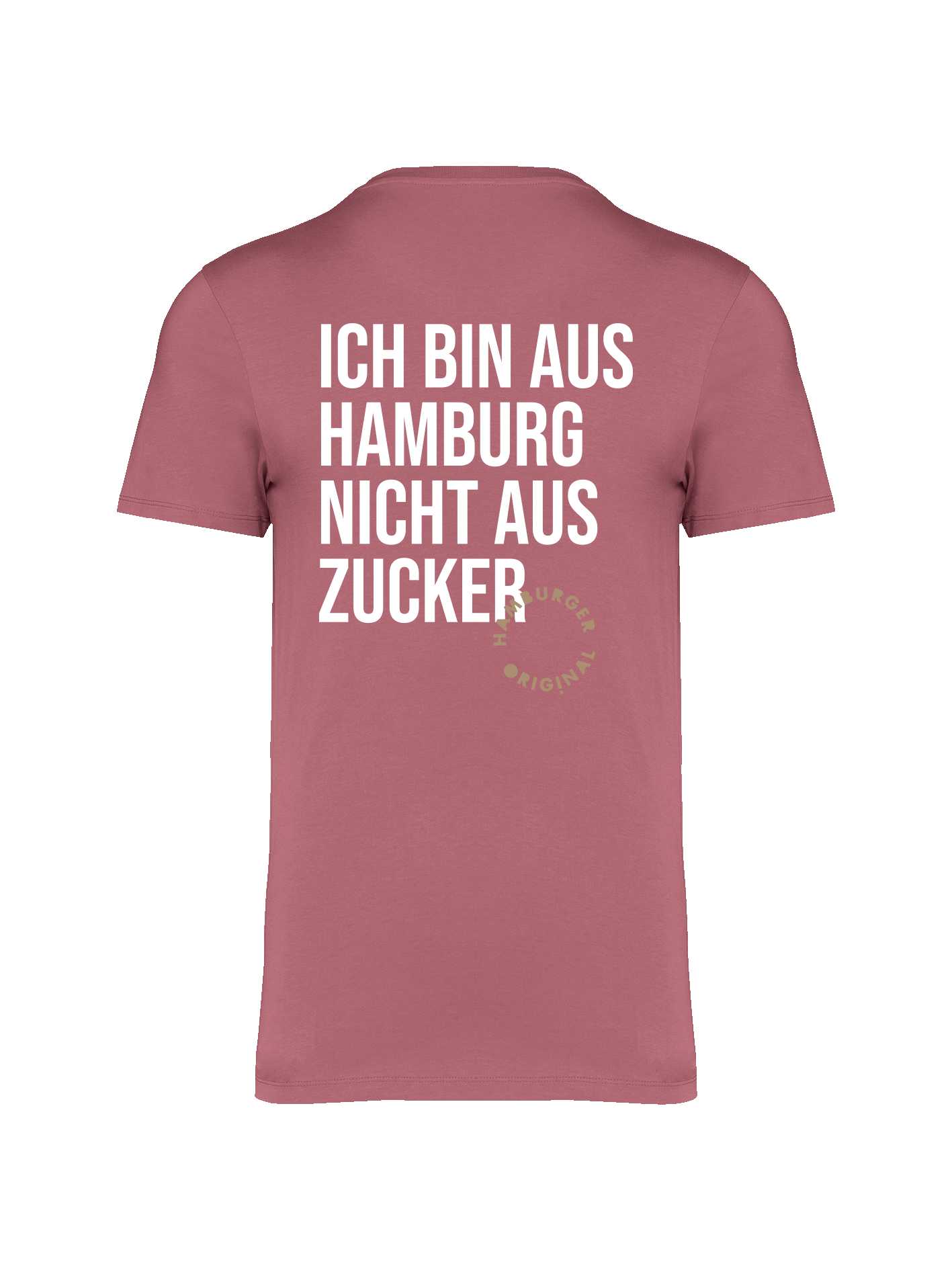 T-Shirt aus Bio-Baumwolle "Ich bin aus Hamburg - nicht aus Zucker"