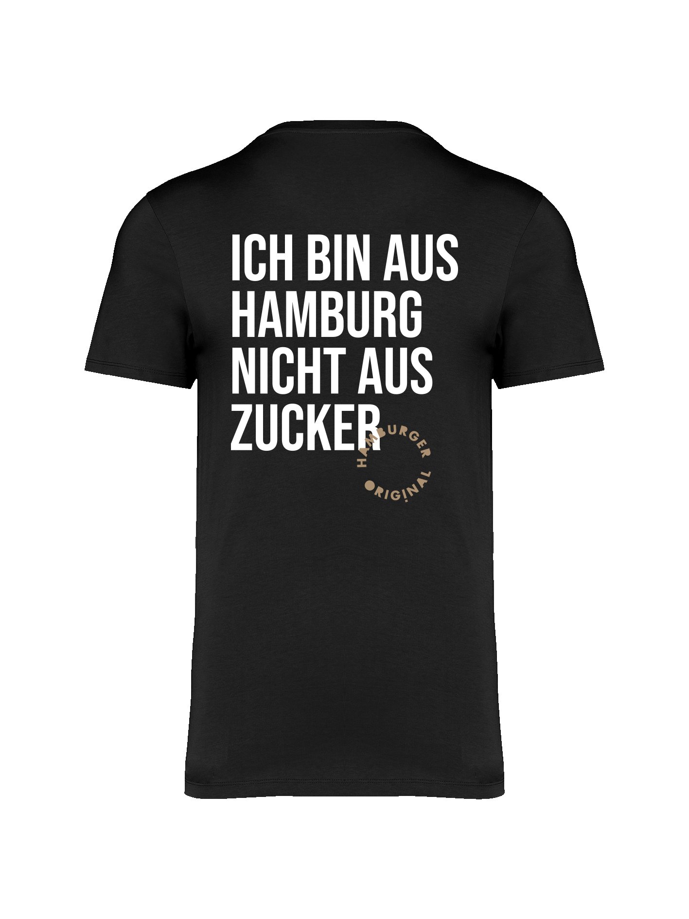 T-Shirt aus Bio-Baumwolle "Ich bin aus Hamburg - nicht aus Zucker"