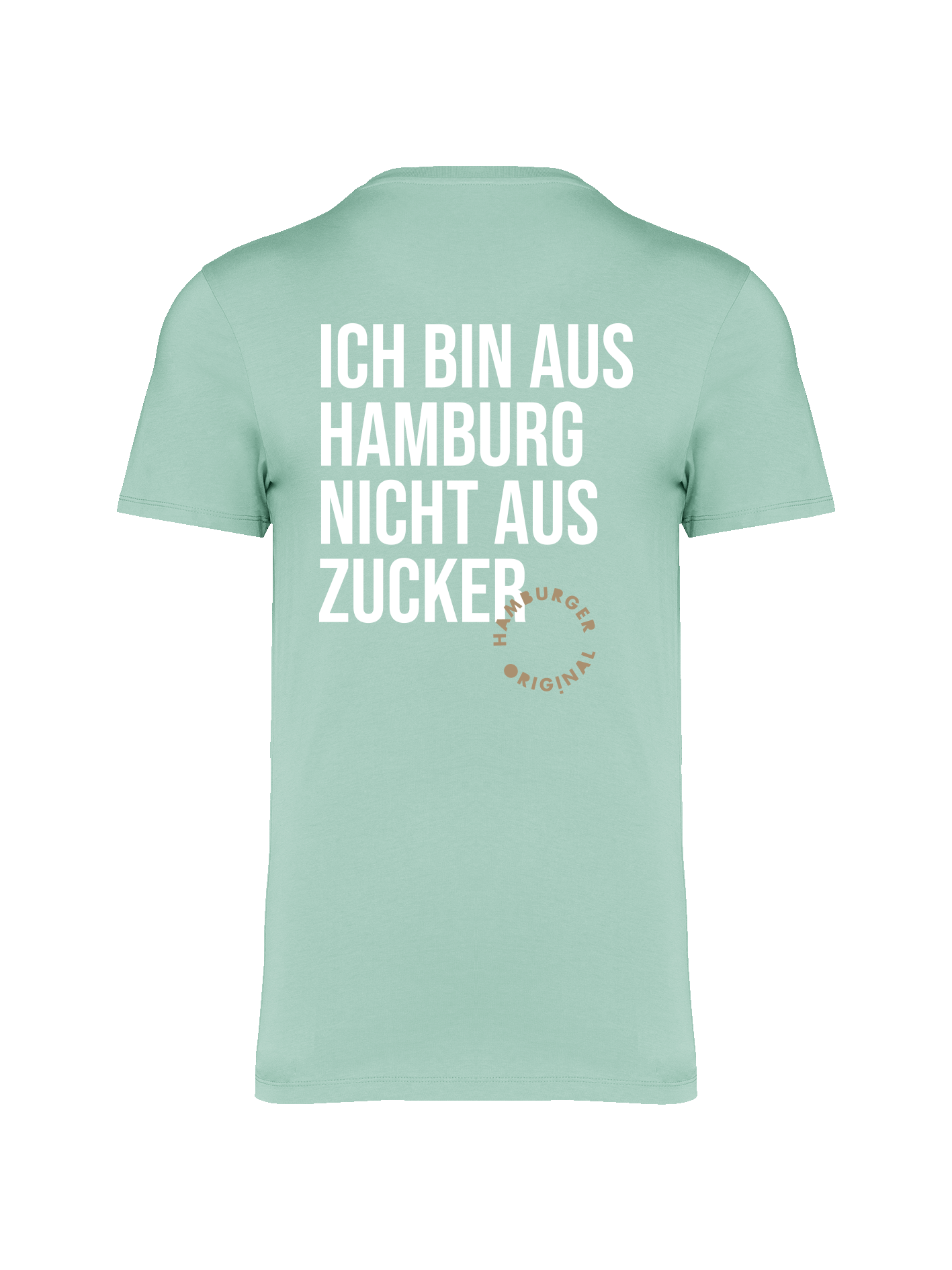 T-Shirt aus Bio-Baumwolle "Ich bin aus Hamburg - nicht aus Zucker"