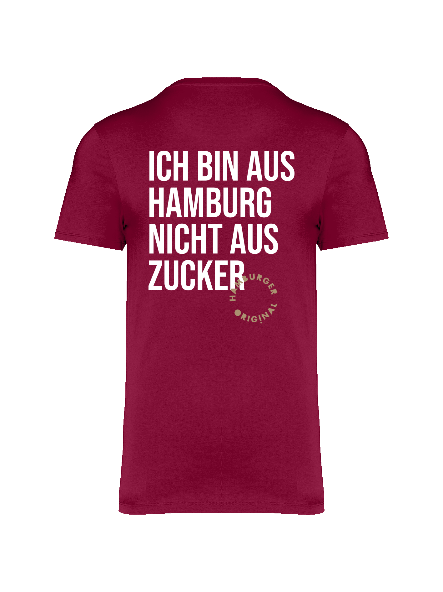 T-Shirt aus Bio-Baumwolle "Ich bin aus Hamburg - nicht aus Zucker"