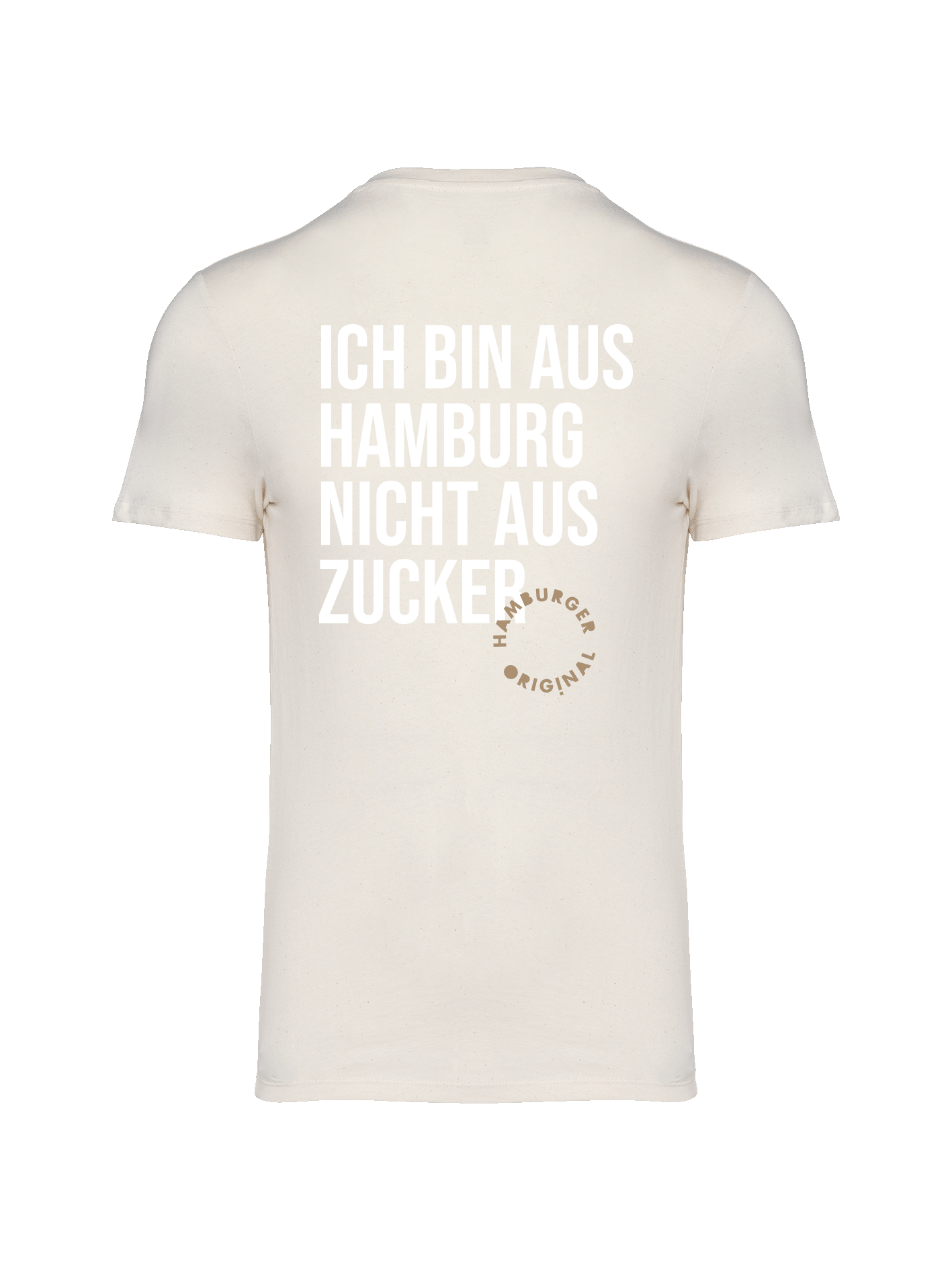 T-Shirt aus Bio-Baumwolle "Ich bin aus Hamburg - nicht aus Zucker"